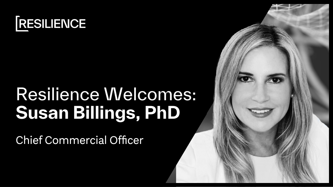 Resilience Appoints Dr. Susan Billings as Chief Commercial Officer - featured image